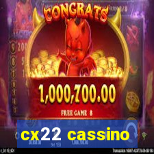 cx22 cassino